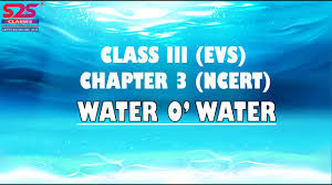 Pdf ncert solutions for class 3 evs chapter 14 the story of food. Ncert Class 3 Evs Chapter 3 Water O Water Explanation Cbse Class 3 Evs Chapter 3 Youtube