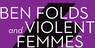 Ben Folds Violent Femmes Tickets The Anthem