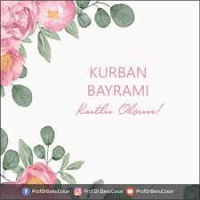 Kurban Bayrami Kutlu Olsun Kurbanbayrami Profdrbanucosar Ophthalmologist Gozdoktoru 2020