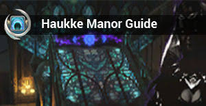 Were you looking for haukke manor (landmark) or haukke manor (hard)? Ffxiv Arr Haukke Manor Dungeon Guide