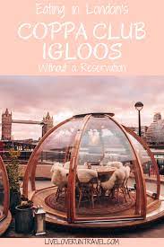 The Coppa Club Igloos In London By The Tower Bridge Are A Popular Place To Eat Find Out How Much It Costs Travel Guide London London Travel London Restaurants