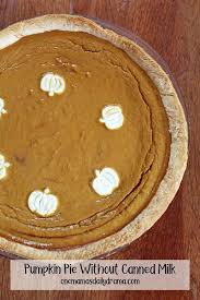 Pumpkin Pie Without Canned Milk Classic Thanksgiving Dessert Recipe In 2020 Pumpkin Pie Recipe Homemade Pumpkin Pie Recipes Easy Pumpkin Pie