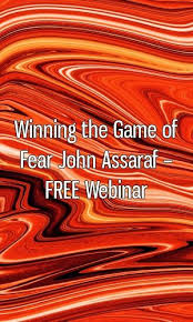 Winning The Game Of Fear John Assaraf Free Webinar Personality Intj Isfj Enfj Entp Esfp Isfj Personality Growth Infj Personality