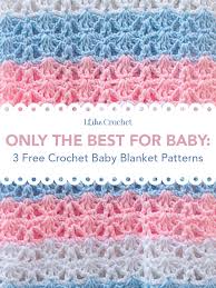 Provided you use rich colors and carefully follow the procedure, this is an attractive blanket with the might to please. Only The Best For Baby 3 Free Crochet Baby Blanket Patterns I Like Crochet