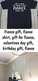 Birthday Gift For Fiancee Fiance Gift Fiance Shirt Gift For Fiance Valentines Day Gift Birthday Gift Fiance Gift Fiance C Gifts For Fiance Fiance Valentines Gift Fiance Valentines