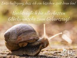 More zum geburtstag nachtraglich spruche images. Coolphotos De Grusskarten Nachtragliche Geburtstagsgrusse