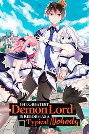 The Greatest Demon Lord Is Reborn as a Typical Nobody (Manga) - Comikey