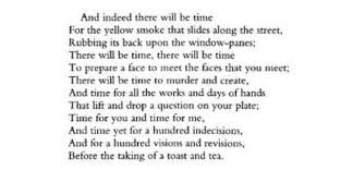 T S Eliot The Love Song Of J Alfred Prufrock Great Inspirational Quotes Cool Words Quotable Quotes