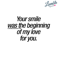 Love quotes for him smile. Smile Love Quotes For Him About His Smile
