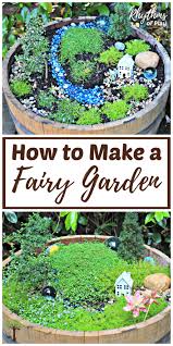 How To Make A Fairy Garden Step By Step Tutorial Rhythms Of Play
