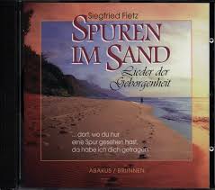 Als die letzte szene vor ihm aufgeleuchtet war, blickte er zurück und bemerkte, dass lange zeit des eges nur ein paar spuren im sand zu sehen waren. Spuren Im Sand Von Siegfried Fietz Im Stretta Noten Shop Kaufen