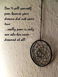 You can edit any of drawings via our online image editor before downloading. Dream Catcher Quotes Quotesgram