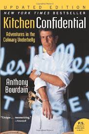 Kitchen Confidential Updated Edition Adventures In The Culinary Underbelly P S Amazon Books Kitchen Confidential Books Anthony Bourdain