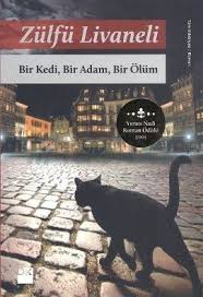 Zulfu Livaneli Bir Kedi Bir Adam Bir Olum Pdf E Kitap Indir E Book Gercek Bir Saheser Teknik Ve Psikolojik Olarak Mukemmel Kitap Kitap Listeleri Kedi