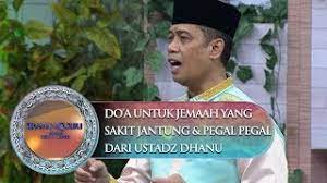 Do A Untuk Jemaah Yang Sakit Jantung Dan Pegal Pegal Dari Ust Dhanu Siraman Qolbu 9 10 Youtube
