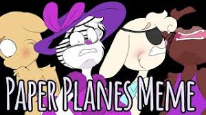 Pony, zizzy, bunny, doggy, mousy, and foxy have been friends since kindergarten. Paper Planes Meme Piggy Video Analysis Report