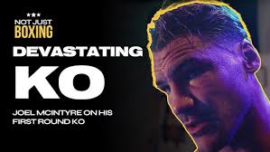 Joel McIntyre after his DEVASTATING first round KO