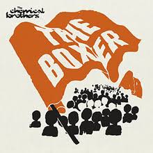 Let's see what you're made of. The Boxer The Chemical Brothers Song Wikipedia