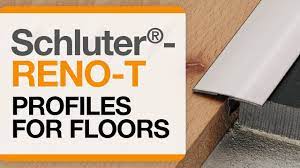+44 1530 813376 · sales@schluter.co.uk · www.schluter.co.uk Schluter Reno T Same Height Transitions For Floors Profiles Schluter Com