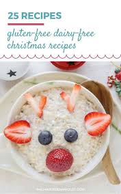 Discover delicious and tempting recipes, from cakes and pies to cookies and ice cream, that skip the sugar. 25 Gluten Free Dairy Free Christmas Recipes Rachael Roehmholdt