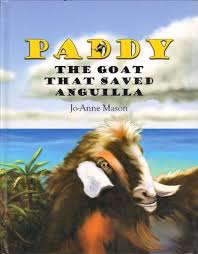 Paddy The Goat That Saved Anguilla By Jo Anne Mason Goats Anguilla Flight And Hotel