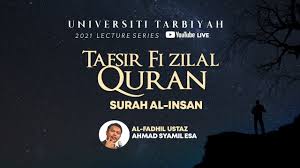 Ever since its revelation 1400 years ago, the qur'an has been a book of guidance and inspiration, a reference point 1951: Fi Zilal Quran Surah Al Insan Oleh Ust Syamil Esa Youtube