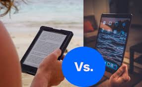 Kindle Vs Ipad For Reading In 2018 Quiz Which Is The Best E Reader