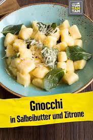Gnocchi In Salbeibutter Und Zitrone In 2020 Gnocchi Rezepte Rezepte Gnocci Rezept