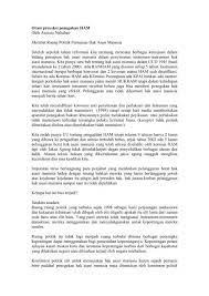 Hak asasi manusia, bahkan para sejarawan dunia mengatakan peristiwa itu jauh lebih moderen dengan peradaban manusianya. Orasi Proyeksi Penegakan Ham Kontras