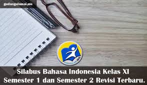 Download silabus bahasa indonesia kelas 8 kurikulum 2013 revisi 2017. Silabus Bahasa Indonesia Kelas Xi Semester 1 Dan Semester 2 Revisi Terbaru Gudangalamai