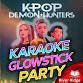 Kpop Demon Hunters Karaoke Glow Stick Party