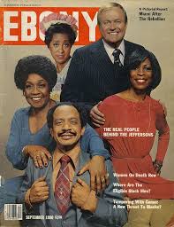 We Re Moving On Up To The East Side To A Deee Luxe Apartment In The Sky This Spinoff From All In The Ebony Magazine Cover Ebony Magazine Jet Magazine