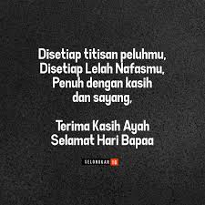 Thank you for always being the shield that protects our family from sorrow and despair. Kata Kata Lucu Tentang Hari Ayah