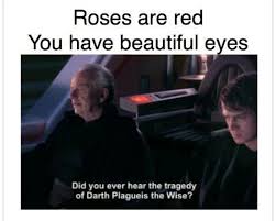 Have You Heard The Legend Of Darth Plagueis The Wise Darth Plagueis Is The Best Scoring Trick The Tragedy Of Darth Plagueis The Wise Star Wars Humor Star Wars Fandom Star Wars Film
