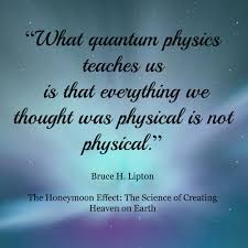 Quantum Physics Spirituality Quotes Quotesgram Quantum Physics Spirituality Physics Quotes Quantum Physics