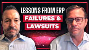 Lessons from ERP Failures and Lawsuits