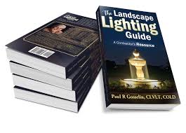 The Landscape Lighting Guide A Complete Guide To Building A Low Voltage Led Landscape Lighting Business Yardillumination