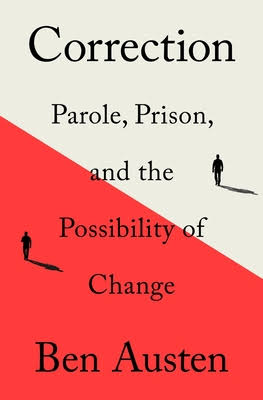 Correction: Parole, Prison, and the Possibility of Change | Unabridged  Books, Inc.