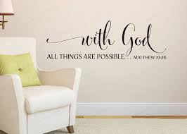Since the creation of the world, god's share a passage of god's words, the authority by which god rules all things, and the power of god, show all things that god is present everywhere. Matthew 19 26 With God All Things Are Possible Scripture Wall Decal Bible Verse Wall Sticker Vinyl Home Wall Decor Jh570 Flash Sale F65ac5 Goteborgsaventyrscenter