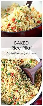 Place contents of rice pilaf mix into a 9x13 baking dish. Baked Rice Pilaf Let S Dish Recipes