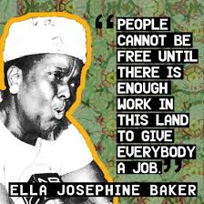 She joined traveling black performance troupes as a young teenager in the late 1910s, but even then found it hard to gain a permanent. Black History Month Labor Profiles Ella Josephine Baker Afl Cio