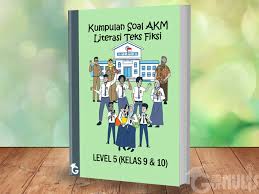 Maybe you would like to learn more about one of these? Kumpulan Soal Akm Literasi Teks Fiksi Level 5 Kelas 9 Dan 10 Gurnulis