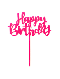 See more ideas about happy birthday cake images, happy birthday cakes, birthday cake writing. Happy Birthday Fuchsia Pink Acrylic Cake Topper The Vanilla Valley