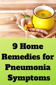 9 Home Remedies For Pneumonia Symptoms Pneumonia Symptoms Pneumonia Pneumonia Remedies