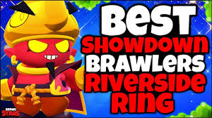 Find out here at our list of the top 10 best with 25 brawlers in the game at the time of writing this, here is our list of the top 10 best brawlers in brawl stars. Top 8 Best Brawlers For Riverside Ring In Showdown Pro Brawler Tier List Brawl Stars Youtube