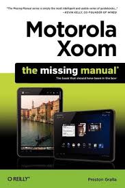 Motorola xoom password reset or recovery. Motorola Xoom The Missing Manual Preston Gralla Download
