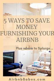 Are You Looking For Ways To Start An Airbnb Out Of Your Home But Are Discouraged By The Potential Start Up Costs I Airbnb Design Airbnb House Decorate Airbnb