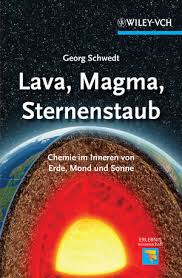 Reise ins innere der erde. Lava Magma Sternenstaub Chemie Im Inneren Von Erde Mond Und Sonne Wiley
