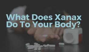what does xanax do to your body