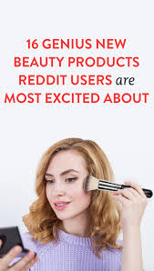 16 Genius New Beauty Products Reddit Users Are Most Excited About Beauty Therapy Beauty Beauty Tips In Urdu